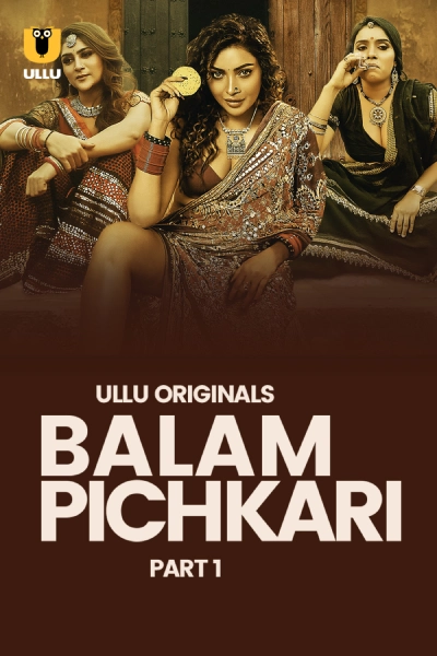 Balam Pichkari Part 1 (ULLU) Download & Watch Now