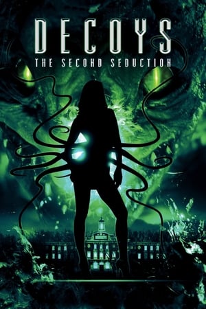 Decoys 2 : Alien Seduction 2007 | Download & Watch Now