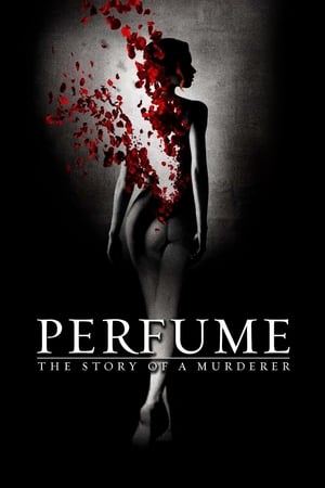 Perfume : The Story of a Murderer 2006 | Download & Watch Now