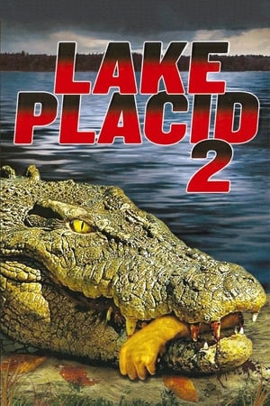 Lake Placid 2 2007 | Download & Watch Now