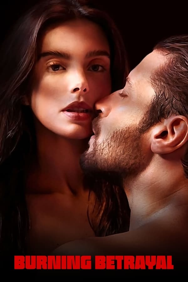 Burning Betrayal (2023) Download & Watch Now