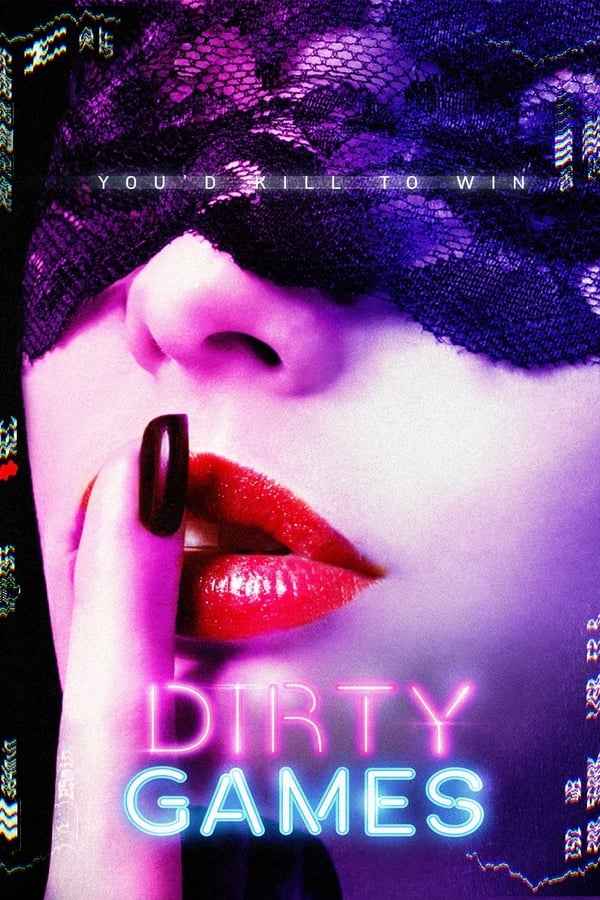 Dirty Games (2022) Download & Watch Now