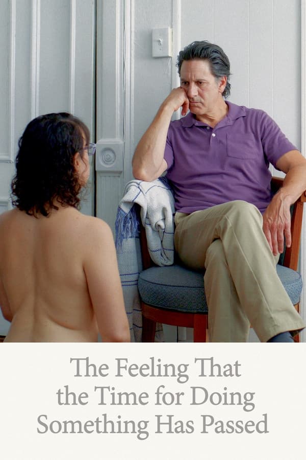 The Feeling That the Time for Doing Something Has Passed (2024) Download & Watch Now