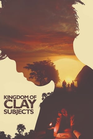 Kingdom of Clay Subjects 2016 | Download & Watch Now