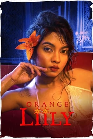 Orange Lilly 2023 | Download & Watch Now