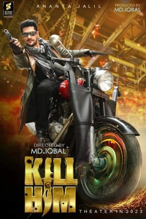Kill Him 2023 | Download & Watch Now