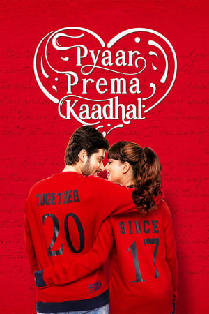 Pyaar Prema Kaadhal 2018 | Download & Watch Now