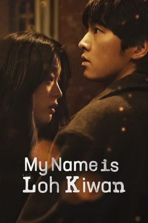 My Name Is Loh Kiwan 2024 | Download & Watch Now
